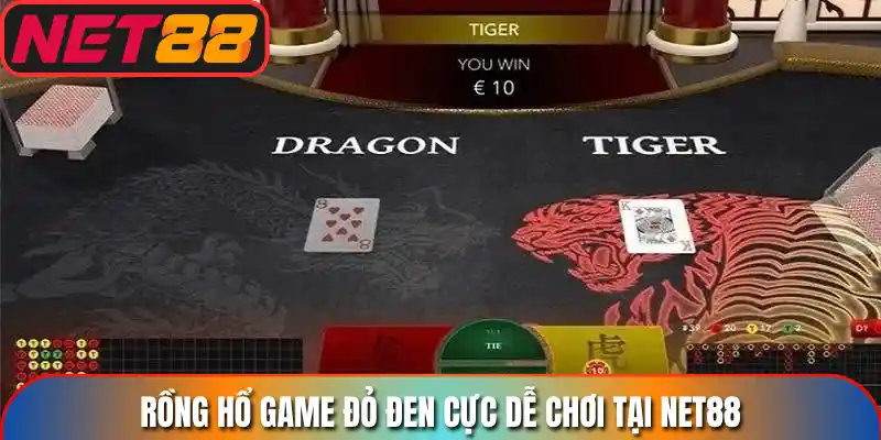 Rồng Hổ game đỏ đen cực dễ chơi tại Net88