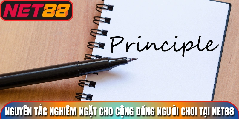 Nguyên tắc nghiêm ngặt cho cộng đồng người chơi tại Net88