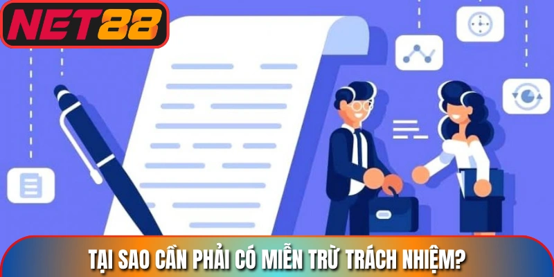Tìm hiểu lý do vì sao Net88 cần phải có miễn trừ trách nhiệm?