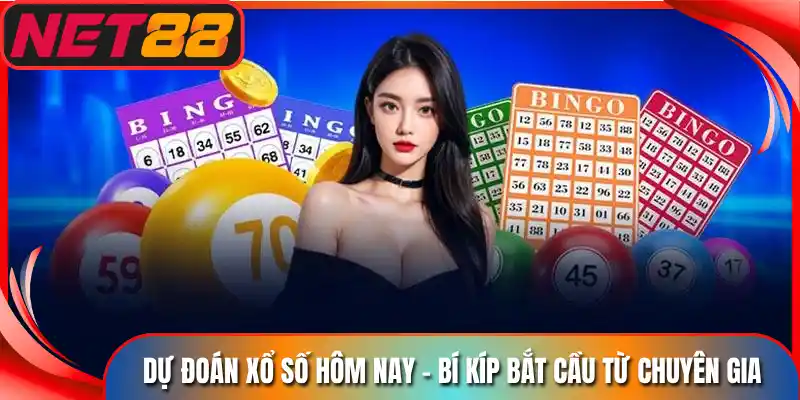 Dự Đoán Xổ Số Hôm Nay - Bí Kíp Bắt Cầu Từ Chuyên Gia