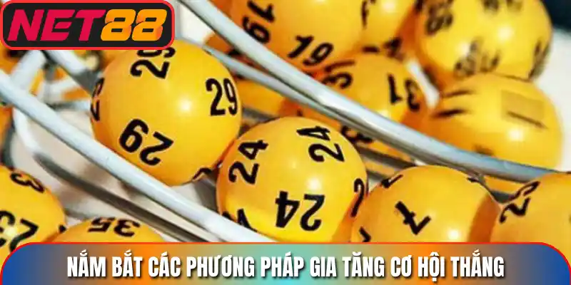 Nắm bắt các phương pháp gia tăng cơ hội thắng
