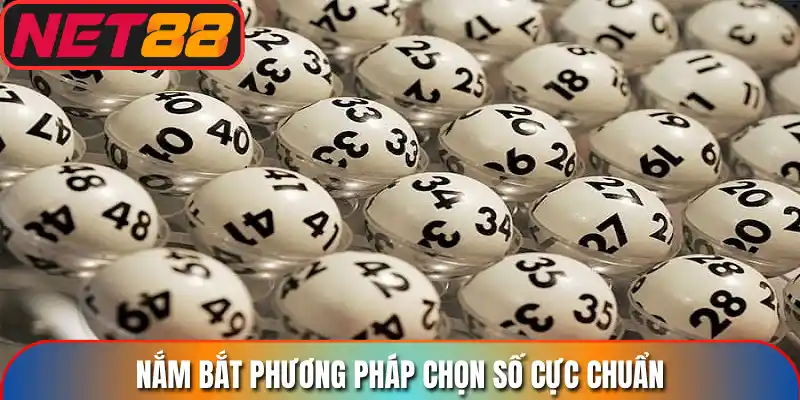 Nắm bắt phương pháp chọn số cực chuẩn